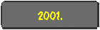 2001.