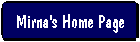 Mirna's Home Page
