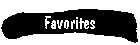 Favorites
